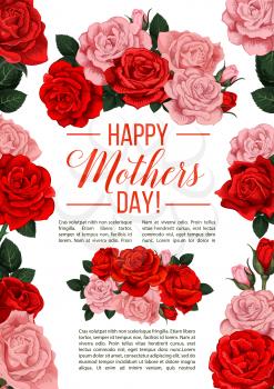 Festive banner Happy Mothers day. Vector greeting card with red and pink roses, green leaves isolated on white background. Mothers day poster with floral decoration. Holiday blossom invitation