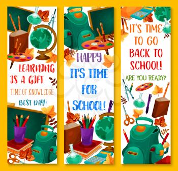 Welcome Back to School or learning season banners of stationery book, pencil or ruler and globe map or paint brush. Vector school bag, calculator and pen, maple autumn leaf and chemistry microscope