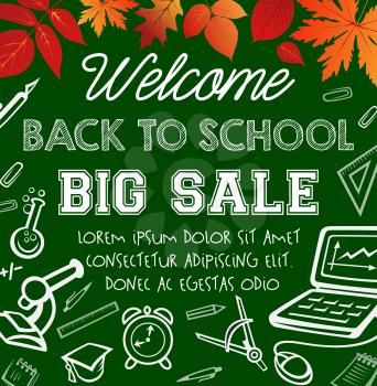 Back to school big sale promotion poster with school supplies chalk sketch on blackboard. Pencil, book and ruler, pen, computer and microscope special offer banner, decorated with orange autumn leaves