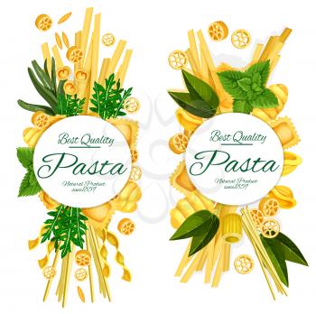 Italian pasta posters of best quality spaghetti, ravioli or penne and funghetto macaroni. Vector design for Italy restaurant or cooking recipe for farfalle, ditalini and seasonings basil or rosemary