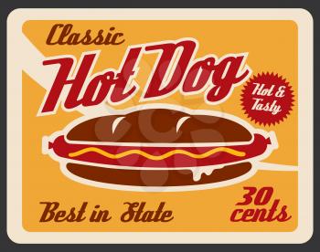 Hot dog fast food, retro poster. Fried sausage in wheat bun with spicy mustard by low price. Barbecue or fastfood take away snack, street meal signboard vector