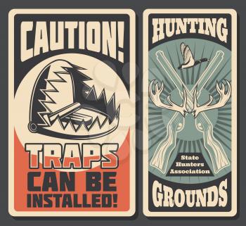 Hunting sport vintage banners with bear trap and guns or rifles, moose horns and duck. Caution retro signboard, safety during hunt season. Weapon and mantrap to attract attention, vector