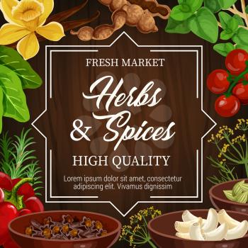 Herbs and spices, farm market store or seasonings shop. Vector vanilla and bay leaf, basil and cherry tomato, dill and garlic, bell pepper and clove. Condiments and flavorings for cooking