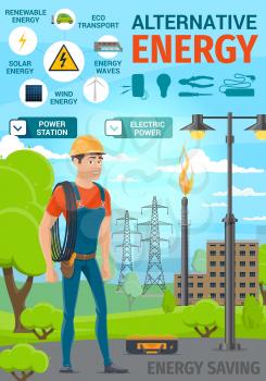 Alternative renewable energy and electric power saving poster. Vector electrician with cable and tools, solar panel or wind energy station, eco car transport with light bulb, voltmeter or ammeter