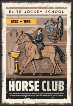 Horse club or elite jockey school retro poster. Vector vintage design of polo rider with campion cup, horseshoe and horserace equipment for equestrian sport design or hippodrome