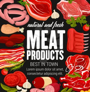 Meat products and sausages with seasonings on butchery shop poster. Beef raw filet and steak, pork bacon and tenderloin or chop, mutton ribs and beefsteak. Onion and garlic, pepper and tomato vector