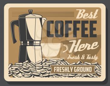 Cafe or cafeteria retro poster with coffee machine and beans with cup. Hot beverage of organic ingredients restaurant or bar vintage banner. Energetic drink of high quality and fragrant seeds vector