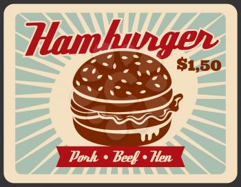 Fast food hamburger retro banner for restaurant template. Burger sandwich with beef, pork and chicken meat, bread bun, sauce and salad vintage promo poster for fastfood cafe advertising design