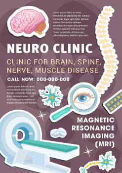 Neurology clinic advertising poster of diagnostic and treatment of nervous system disease. MRI diagnostics technology banner with brain, neuron cell, spine and eye icon for medicine themes design