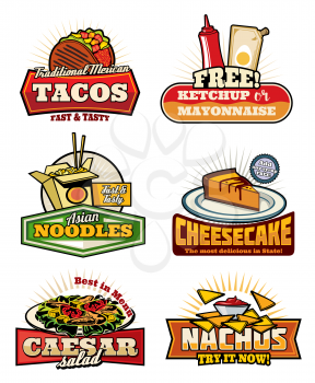 Fast food restaurant vintage symbols with snack and desserts. Mexican taco and nacho with sauce, chinese noodle with chopsticks, american cheesecake and caesar salad retro icons for cafe menu design