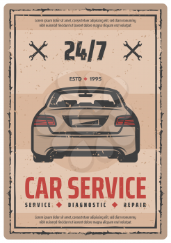 Car service retro poster for auto repair and vehicle diagnostics service. Sedan car vintage banner with spanner or wrench for garage, engine tuning station and motor mechanic workshop grunge signboard