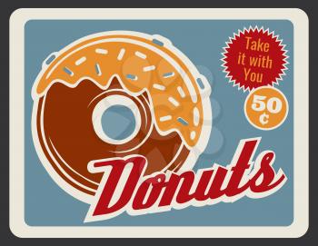 Donut retro grunge poster of bakery and fast food dessert. Sweet doughnut with caramel glaze and sprinkles vintage banner for pastry shop or cafe advertising design