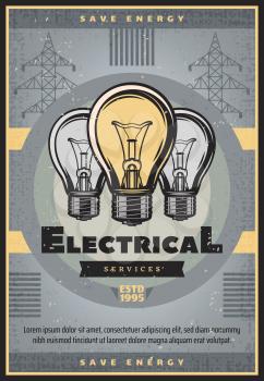 Save energy retro grunge banner for electrical service and electricity supply industry themes design. Old light bulb and high voltage electric pole vintage poster, decorated with ribbon banner
