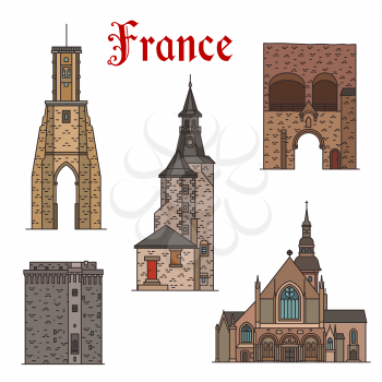 France famous landmark buildings and sightseeing architecture detailed icons. Vector guard tower in Calais and Horloge Tour, basilica and Gersoilles gates in Dinnan, Toulouse and Paris