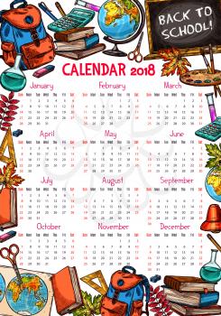 Back to School calendar 2018 sketch design template of September autumn seasonal school stationery and lesson supplies. Vector school bag, book or laptop notebook and geography globe or maple leaf