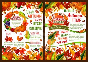 Autumn time celebration poster of invitation leaflet of seasonal fall harvest. Vector maple leaf, oak acorn or rowan berry and pumpkin, autumn corn, grape or apple fruit and cherry on chestnut foliage