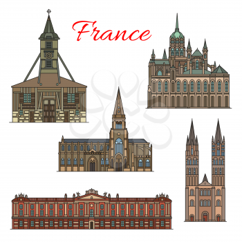 France famous travel landmark buildings and architecture sightseeing facades icons. Vector set of Treguier cathedral, St Stefan monastery or Toulouse Capitol and Notre Dame or Saint Catherine church