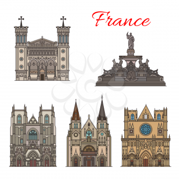 France famous travel landmark buildings and architecture sightseeing facades icons. Vector set of Saint Nizier church, Saint Jean cathedral and Notre Dame in Fourviere or Royal square fountain