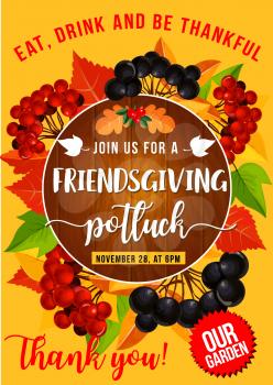 Friendsgiving potluck dinner, Thanksgiving holiday autumn leaves and fruits frame. Vector orange and yellow foliage with rowan berry and chokeberry branches, harvest festival