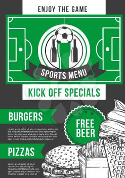 Soccer sports bar menu design template for pizza, burgers and beer. Vector ice cream dessert and fries snack with ball on soccer arena stadium for football live game pub