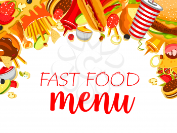 Fast food restaurant menu design template of fastfood burgers, pizza and sandwiches or desserts and drinks. Vector menu for soda, Mexican burrito or fries and donut cake or hot dog