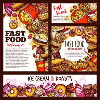 Fast food sketch posters and banners of fastfood snacks or drinks for cafe, restaurant or bistro menu. Vector cheeseburger or hot dog sandwich and hamburger, chicken nuggets with fries and donuts