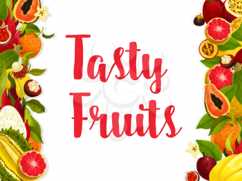 Exotic fruit banner, edged by fresh tropical berry. Orange, grapefruit and papaya, durian, fig and feijoa, carambole, passion and dragon fruit, rambutan and mangosteen with green leaf poster design