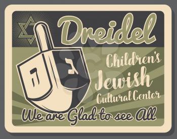 Vector vintage design of Dreidel traditional symbol with David star Magen and Hebrew scripts. Jewish religious school for children or Judaism study and worship community retro poster