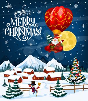 Winter holiday poster with Merry Christmas wish. Santa Claus on air balloon flying over village. Houses in forest under snow among decorated Xmas trees and snowman in tall hat and scarf vector
