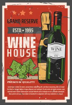 Wine house or winemaking vintage poster. Vector red brut and sparkling wine bottles in vault reserve, grape vine leaf and wine shop premium quality star