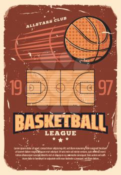 Basketball league retro poster with sport field and heavy ball. Vintage brochure for basketball championship or all stars tournament, team game with ball, invitation old shabby leaflet vector.