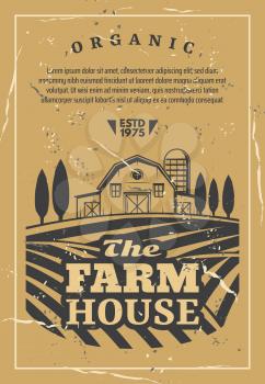 Farm house for organic products retro poster. Agriculture card with fields and rows of vegetables and wheat, barn among trees, orchard garden vector. Rural landscape with building for harvest storage