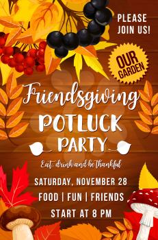 Friendsgiving day, potluck party. Autumn leaves, rowan and chokeberry, mushrooms, fly agaric and cep. Thanksgiving holiday invitation, food and drinks, seasonal entertainment