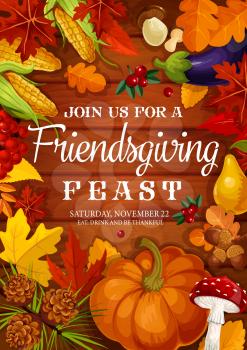 Friendsgiving feast of Thanksgiving potluck dinner invitation and greeting card. Vector Friendsgiving celebration with friends, design of autumn harvest pumpkin vegetables and maple leaves