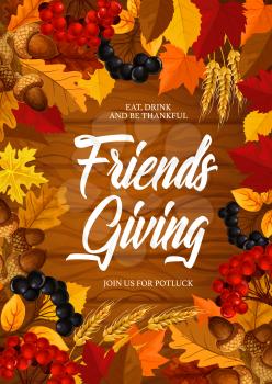 Friendsgiving Thanksgiving holiday vector frame with autumn leaves, orange and yellow maple foliage, november fruits and wheat, harvest festival and potluck dinner