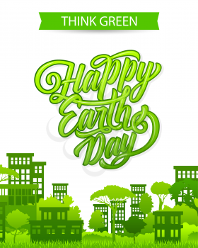 Earth day greeting card with eco city nature and Think Green concept for 22 April global ecology conservation holiday event. Vector design for Save Earth and ecology environment protection