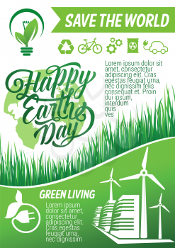Happy Earth Day banner with green energy, recycle and eco transport sign. Planet globe with green tree, leaf and grass, wind turbine and eco city for ecology and environment protection holiday design