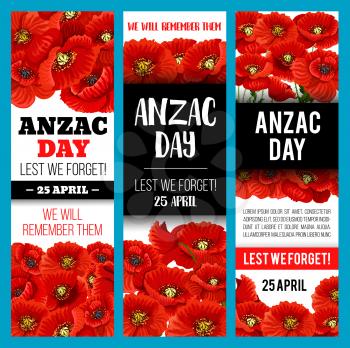 Poppy flower banner for Anzac Remembrance Day. 25 April Lest We Forget memorial card design with red flower of poppy for commemorate of Australian and New Zealand Army Corps
