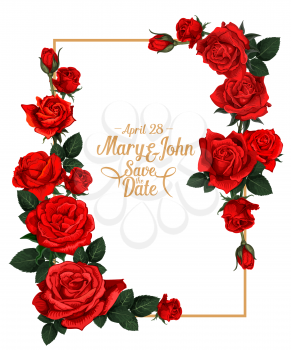 Wedding save the date picture frame or marriage invitation card of red rose flowers. Vector design template of photoframe for wedding photo with floral bunch decoration