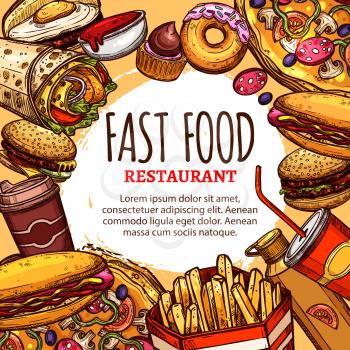 Fast food restaurant sketch poster or menu template design for burgers, sandwiches or pizza and desserts. Vector street food snacks and meals of hot dog and fries, soda drink and popcorn delivery