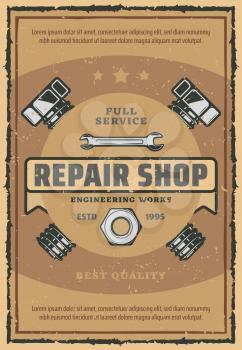 Repair shop retro grunge poster for car service garage. Vehicle engineering work vintage promo card with spanner or wrench, bolt and nut badge, adorned by star for transportation design