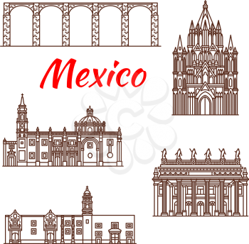 Travel landmark of Mexico icon set of famous mexican architecture. Aqueduct of Padre Tembleque, Juarez Theater and St Clara Church, Temple of Santa Rosa de Viterbo and Parish Church of San Miguel