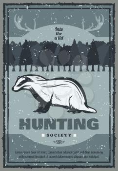 Hunting club retro poster for hunter society or open season. Vector vintage design of wild badger in mountains with elk or deer antlers with hunter knife for hunt adventure
