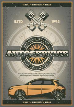 Auto service or car repair station vintage poster. Vector retro design of engine motor and tire wheel for car mechanic or premium quality automobile diagnostic center and spare parts shop