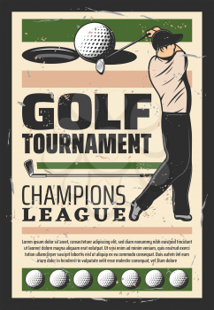 Golf tournament announcement retro poster. Vector vintage design of player man with golf stick and ball goal in hole on gree tee for sport team or club championship
