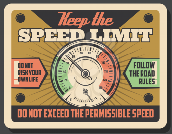 Car speedometer vintage banner, speed limit safety promotion. Drive safe and keep speed limit retro poster. Vector old safety warning signboard design