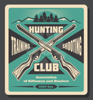Hunting club retro poster, hunt open season or training for hunter shooting. Vector vintage design of crossed rifle guns or carbines and forest with wild animals and hunt trophy