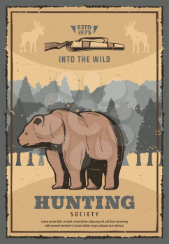 Hunter society vintage poster of wild bear in forest for hunt adventure club. Vector retro grunge design of animal trophy in wilderness with rifle guns or arbalest crossbow for open season