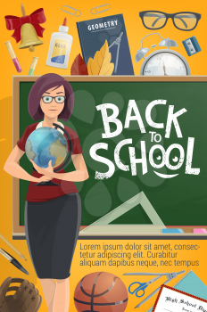 Back to School poster for education season. Vector teacher woman at school blackboard in classroom with geometry globe, biology or chemistry microscope, pens stationery and books