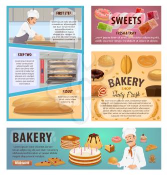 Bakery or baker shop and patisserie baking process. Vector posters of baker profession with bread and pastry, wheat and rye dough, dessert cakes and biscuit cookies